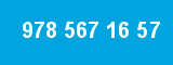 978 567 16 57